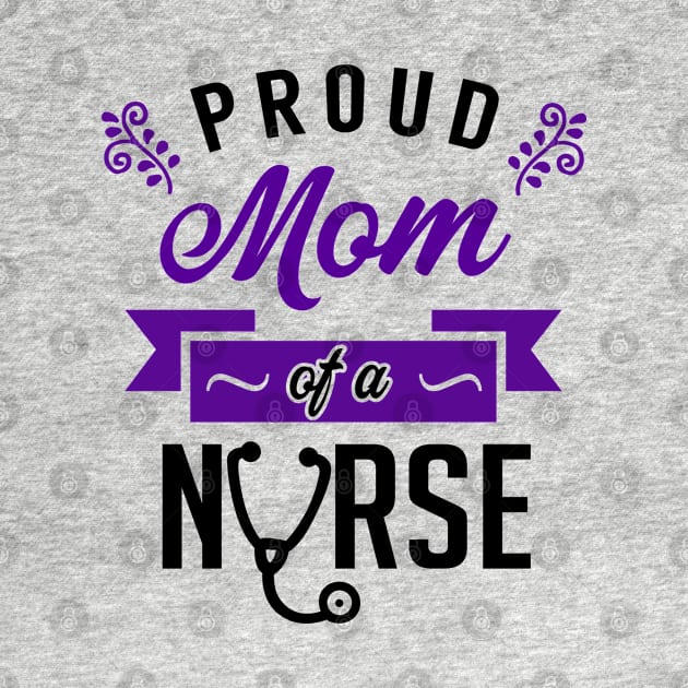 Proud Mom of a Nurse by KsuAnn